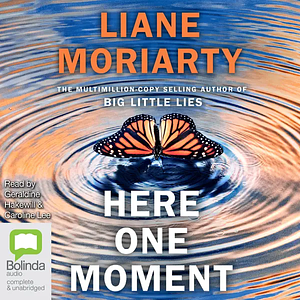 Here One Moment by Liane Moriarty