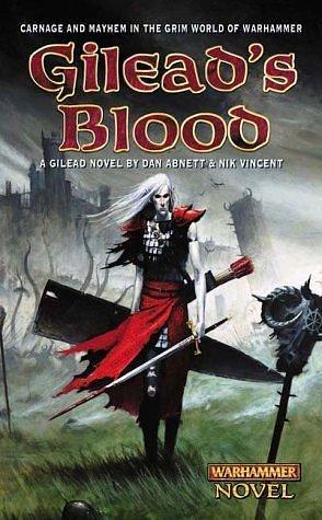 Gilead's Blood by Nik Abnett, Nik Abnett, Dan;Vincent, Dan;Vincent