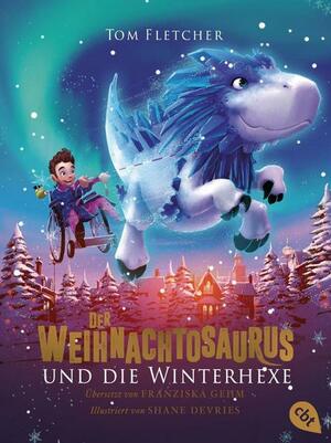 Der Weihnachtosaurus und die Winterhexe by Tom Fletcher