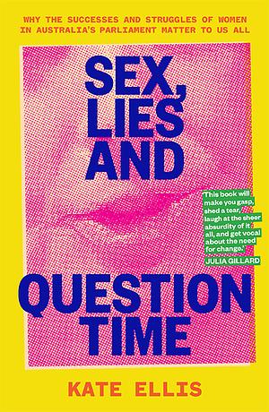 Sex, Lies and Question Time by Kate Ellis