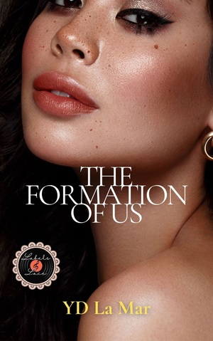 The Formation of Us by YD La Mar