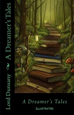 Lord Dunsany's Fifty-One Tales by Lord Dunsany