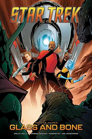 Star Trek, Vol. 3: Glass and Bone by Jackson Lanzing, Collin Kelly