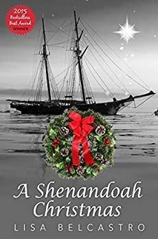 A Shenandoah Christmas: A Novella by Lisa Belcastro