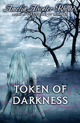 Token of Darkness by Amelia Atwater-Rhodes