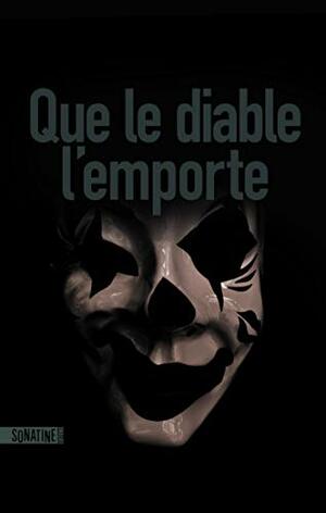 Que le diable l'emporte by Anonymous