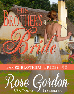 His Brother's Bride by Rose Gordon