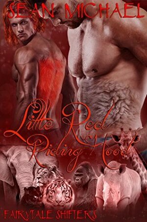 Fairytale Shifters: Little Red Riding Hood by Sean Michael