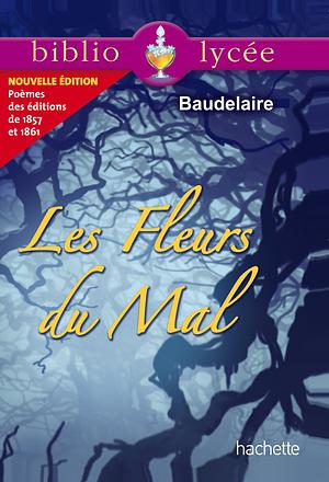 Bibliolycee - Les Fleurs Du Mal, Charles Baudelaire by Charles Baudelaire