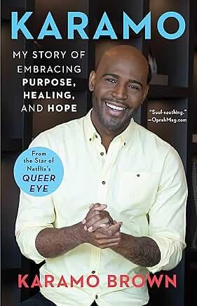 Karamo: My Story of Embracing Purpose, Healing and Hope by Karamo Brown