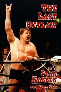 The Last Outlaw by Scott Teal, Stan Hansen