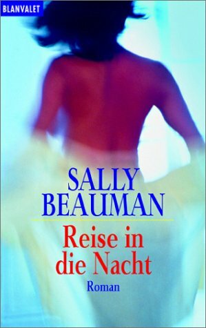 Reise In Die Nacht by Sally Beauman