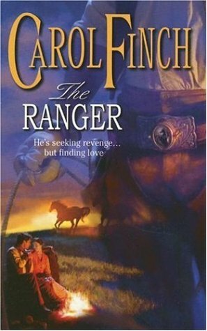 The Ranger by Carol Finch