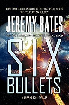 Six Bullets by Jeremy Bates