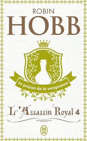  Le Poison de la vengeance by Robin Hobb