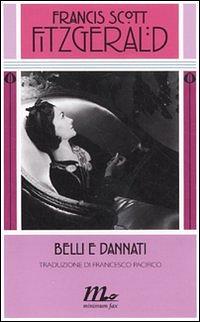 Belli e dannati by F. Scott Fitzgerald