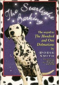 The Starlight Barking by Janet Grahame-Johnstone, Dodie Smith, Anne Johnstone
