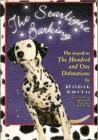 The Starlight Barking by Anne Johnstone, Janet Grahame-Johnstone, Dodie Smith