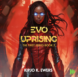 Evo Uprising by Kipjo K. Ewers