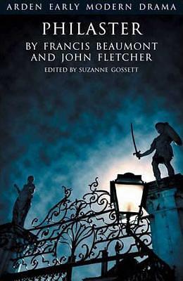 Philaster or Love Lies A-Bleeding by John Fletcher, Francis Beaumont