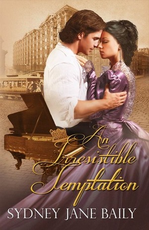 An Irresistible Temptation by Sydney Jane Baily