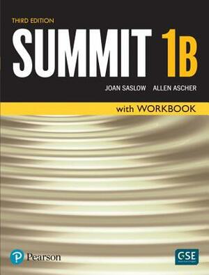 Summit Level 1 Student Book/Workbook Split B by Joan Saslow, Allen Ascher