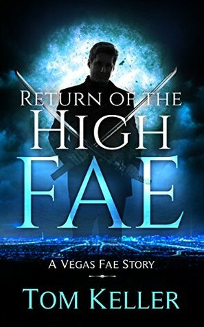 Return of the High Fae by Tom Keller