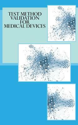 Test Method Validation for Medical Devices by Emmet Tobin