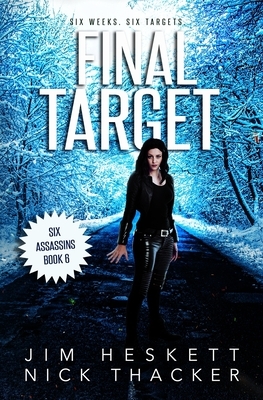 Final Target by Nick Thacker, Jim Heskett