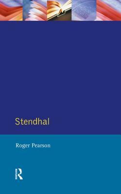 Stendhal: The Red and the Black and the Charterhouse of Parma by Roger Pearson