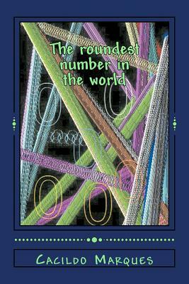 The roundest number in the world by Cacildo Marques