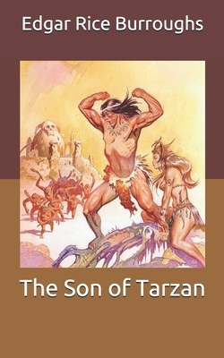 The Son of Tarzan by Edgar Rice Burroughs