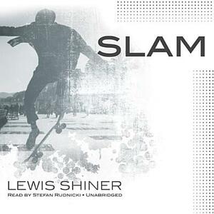 Slam by Lewis Shiner