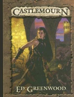 Castlemourn Campaign Setting by Jim Butler, Jennifer Brozek, Ed Greenwood