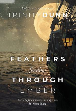 Feathers Floating Through Ember by Trinity Dunn