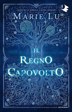 Il Regno Capovolto by Marie Lu, Marie Lu