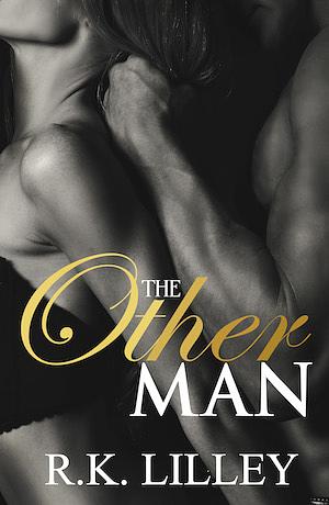 The Other Man by R.K. Lilley