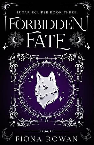 Forbidden Fate by Fiona Rowan