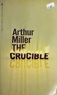 The Crucible by Arthur Miller