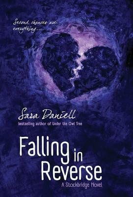 Falling in Reverse by Sara Daniell