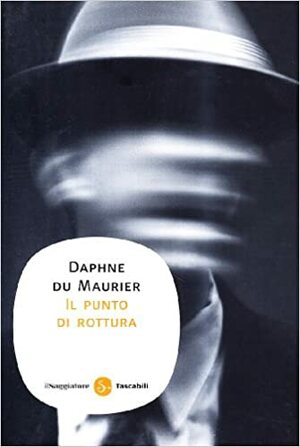 Il punto di rottura by Daphne du Maurier