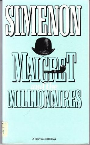 Maigret and the Millionaires by Georges Simenon, Jean Stewart