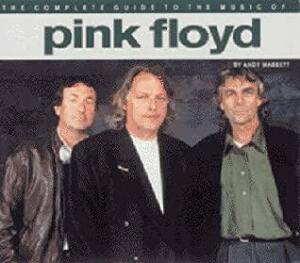 The Complete Guide to the Music of Pink Floyd by Andy Mabbett