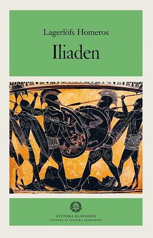 Iliaden by Jan Stolpe, Homer, Jesper Svenbro