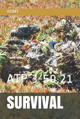 Survival: Atp 3-50.21 by Army