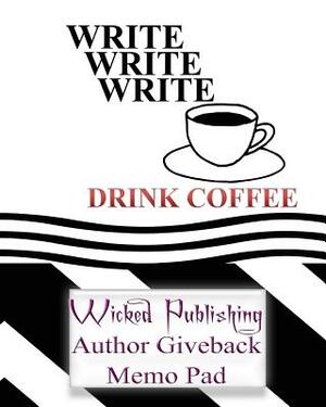 Wicked Publishing Author Giveback Memo Pad by Wicked Publishing