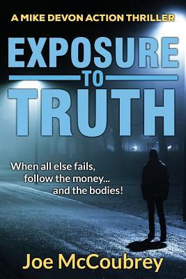 Exposure to Truth by Joe McCoubrey