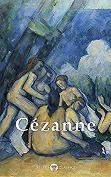 Delphi Complete Paintings of Paul Cézanne by Paul Cézanne