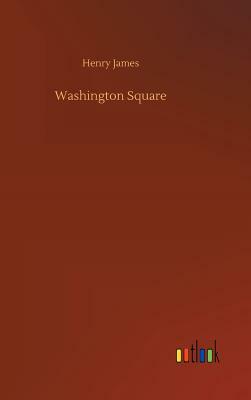 Washington Square by Henry James