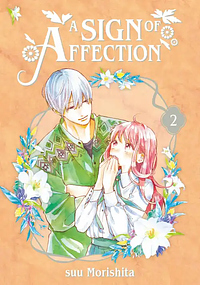 A Sign of Affection, Volume 2 by suu Morishita